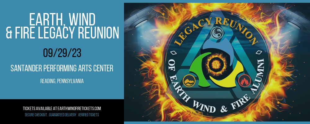 Earth, Wind & Fire Legacy Reunion at Earth, Wind and Fire Concert Tickets tickets Earth, Wind & Fire Legacy Reunion at Earth, Wind and Fire Concert Tickets